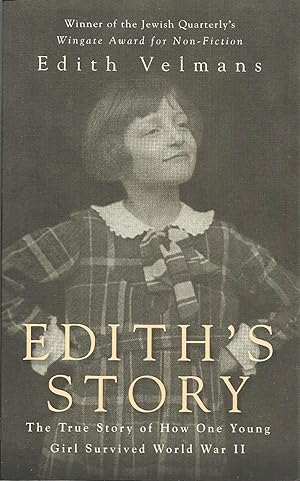 Seller image for Edith's Story: The True Story of How One Young Girl Survived World War II for sale by Elam's Books
