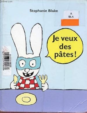 Image du vendeur pour Je veux des ptes ! mis en vente par Le-Livre