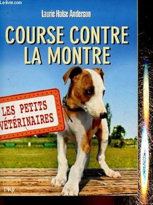 Imagen del vendedor de Course contre la montre (Collection "Les petits vtrinaires") a la venta por Le-Livre