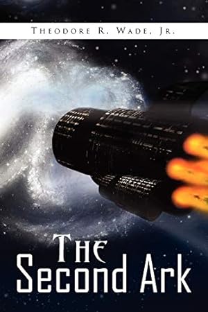 Seller image for THE SECOND ARK -- SIGNED for sale by R. J.  Books