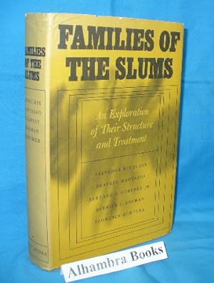 Families of the Slums : An Exploration of Their Structure and Treatment