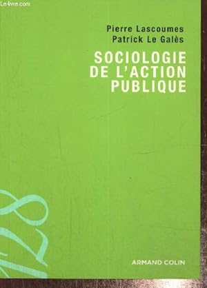 Seller image for Sociologie de l'action publique (Collection "128", srie "Sociologie, anthropologie") for sale by Le-Livre