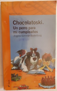 Imagen del vendedor de Chocolatoski. Un perro para mi cumpleaños a la venta por Librería Ofisierra