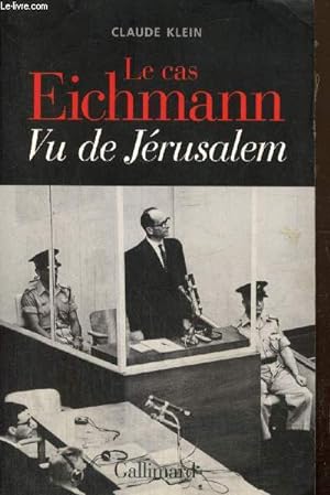 Bild des Verkufers fr Le cas Eichmann vu de Jrusalem zum Verkauf von Le-Livre