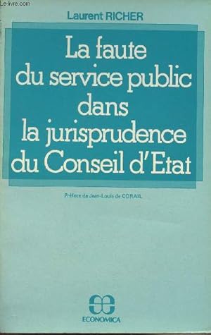 Seller image for La faute du service public dans la jurisprudence du Conseil d'Etat for sale by Le-Livre