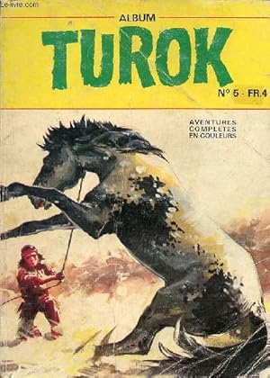 Image du vendeur pour Album Turok n5 - Contenant le n11 1974 + le n12 1975 -Turok le monstre cach - la capture de furie noire - les habitations fortifies - la fin du monstre - turok la terre des plantes - un pistolero trop nerveux - os de dinosaure - le dompteur d'animaux mis en vente par Le-Livre