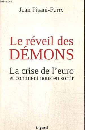 Imagen del vendedor de Le rveil des dmons - La crise de l'euro et comment nous en sortir a la venta por Le-Livre