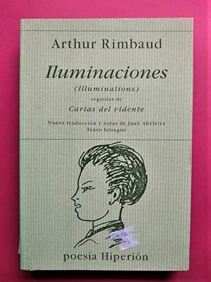 Imagen del vendedor de Iluminaciones (Illuminations), seguidas de Cartas del Vidente. Nueva traduccin y notas de Juan Abeleira. Texto bilinge. a la venta por Carmichael Alonso Libros