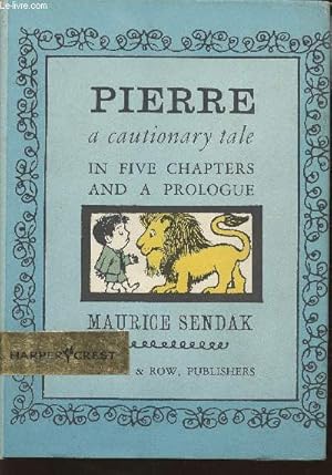 Seller image for Pierre- a cautionary tale in five chapters and a prologue for sale by Le-Livre