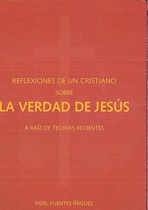 Seller image for Reflexiones de un cristianismo sobre la verdad de Jess for sale by Papel y Letras