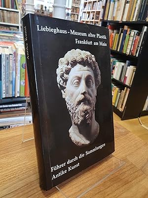 Bild des Verkufers fr Liebieghaus: Fhrer durch die Sammlungen - Griechische und rmische Plastik, zum Verkauf von Antiquariat Orban & Streu GbR