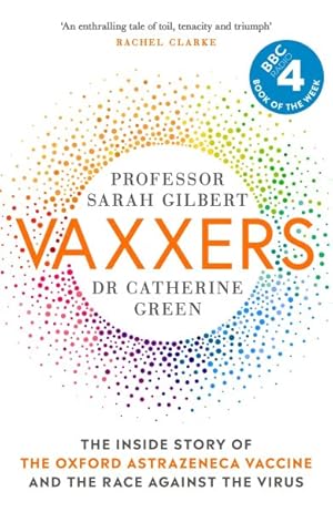 Seller image for Vaxxers : The Inside Story of the Oxford Astrazeneca Vaccine and the Race Against the Virus for sale by GreatBookPricesUK