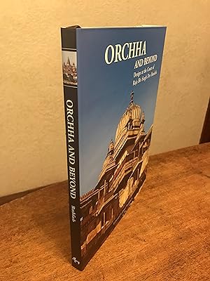 Seller image for Orchha and Beyond: Design at the Court of Raja Bir Singh Dev Bundela for sale by Chris Duggan, Bookseller