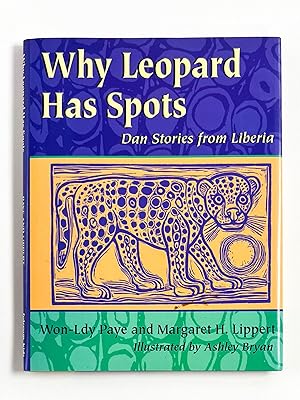 Bild des Verkufers fr WHY LEOPARD HAS SPOTS: DAN STORIES FROM LIBERIA zum Verkauf von Type Punch Matrix