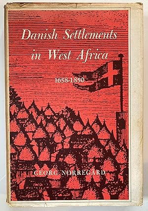 Danish settlements in West Africa : 1658-1850