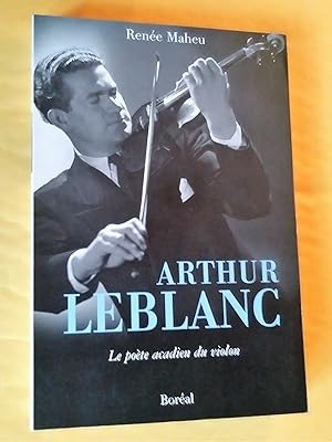 Imagen del vendedor de Arthur Leblanc. Le pote acadien du violon a la venta por Claudine Bouvier