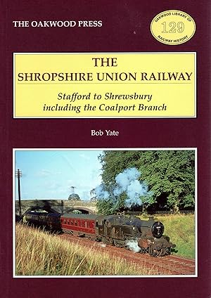 Seller image for The Shropshire Union Railway for sale by Delph Books PBFA Member