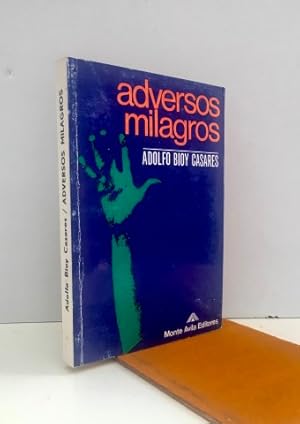 Adversos milagros. Primera edición. Firmado y dedicado por el autor