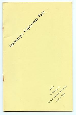 Imagen del vendedor de Memory's Rapturous Pain: poems in memory of Clarke Edward Leverette 1936-1986 a la venta por Attic Books (ABAC, ILAB)