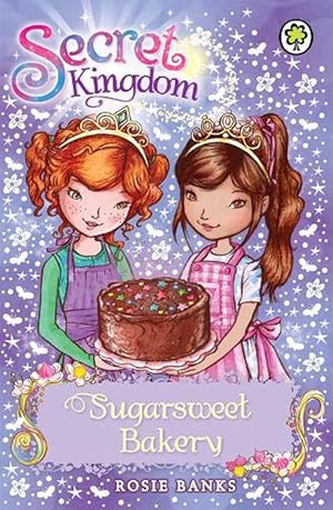 Seller image for Secret Kingdom: Sugarsweet Bakery (Paperback) for sale by Grand Eagle Retail