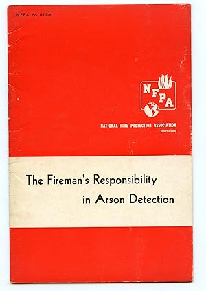 The Fireman's Responsibility in Arson Detection