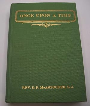 Seller image for Once Upon a Time, Being the Life of Adrian Ignatius McCormick of the Society of Jesus for sale by Easy Chair Books