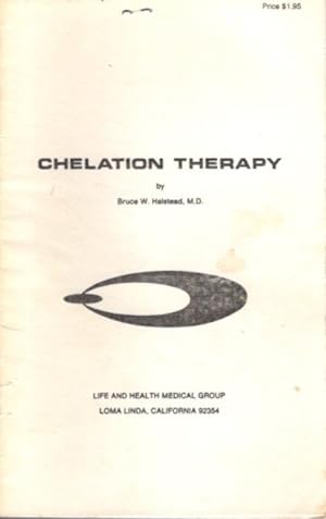 Seller image for CHELATION THERAPY: for atherosclerosis, coronary heart disease, stroke, arthritis, heavy metal poisoning and related disorders for sale by By The Way Books