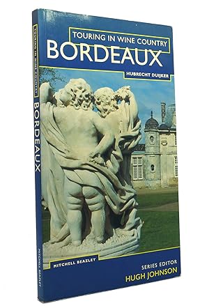 Seller image for BORDEAUX Touring Wine Country for sale by Rare Book Cellar