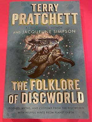 Image du vendeur pour THE FOLKLORE OF DISCWORLD legends, Myths and customs from discworld with helpful hints from planet earth mis en vente par Happy Heroes