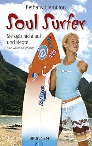 Seller image for Soul Surfer. Sie gab nicht auf und siegte for sale by Gabis Bcherlager