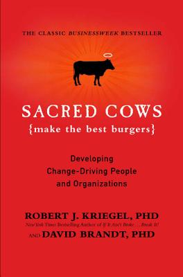 Imagen del vendedor de Sacred Cows Make the Best Burgers: Developing Change-Driving People and Organizations (Paperback or Softback) a la venta por BargainBookStores