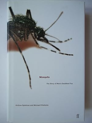 Seller image for MOSQUITO. A Natural History of Our Most Persistent and Deadly Foe for sale by GfB, the Colchester Bookshop