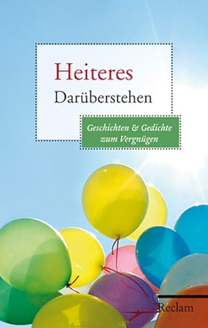 Bild des Verkufers fr Heiteres Darberstehen: Geschichten und Gedichte zum Vergngen zum Verkauf von Gerald Wollermann