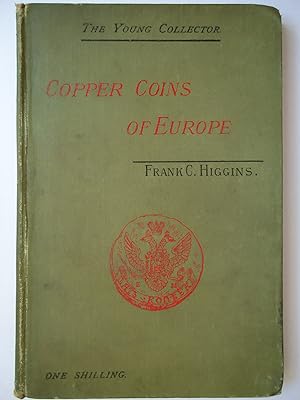 Imagen del vendedor de AN INTRODUCTION TO THE COPPER COINS OF MODERN EUROPE. (The Young Collector Series) a la venta por GfB, the Colchester Bookshop