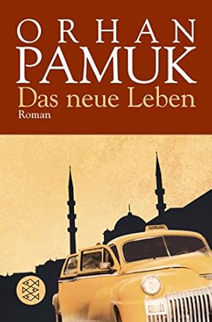 Bild des Verkufers fr Das neue Leben : Roman. Aus dem Trk. von Ingrid Iren / Fischer ; 14561 zum Verkauf von Antiquariat Buchhandel Daniel Viertel