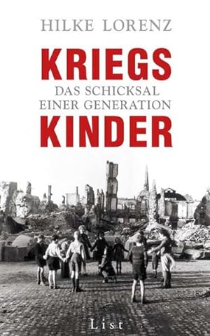 Seller image for Kriegskinder: Das Schicksal einer Generation for sale by Gerald Wollermann