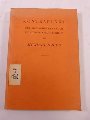 Imagen del vendedor de Kontrapunkt. Fr den Schulgebrauch und zum Selbstunterricht. a la venta por Antiquariat Bookfarm