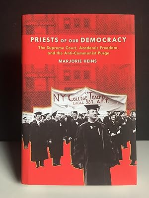 Priests of Our Democracy: The Supreme Court, Academic Freedom, and the Anti-Communist Purge