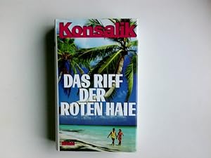 Bild des Verkufers fr Das Riff der roten Haie : Roman. zum Verkauf von Antiquariat Buchhandel Daniel Viertel