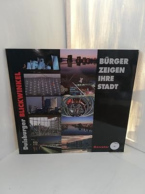 Bild des Verkufers fr Duisburger Blickwinkel: Brger zeigen ihre Stadt Brger zeigen ihre Stadt zum Verkauf von Antiquariat Jochen Mohr -Books and Mohr-
