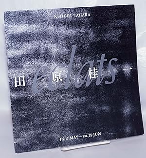 Imagen del vendedor de Keiichi Tahara: Eclats; fri.17 May - sat.29 Jun 1985 a la venta por Bolerium Books Inc.