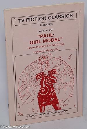 Seller image for TV Fiction Classics Magazine #23, "Paul: Girl Model" for sale by Bolerium Books Inc.