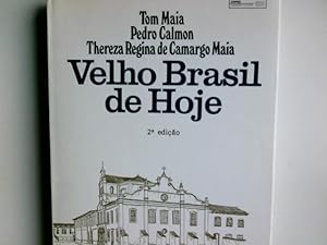 Immagine del venditore per Velho Brasil de Hoje venduto da Antiquariat Buchhandel Daniel Viertel