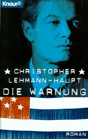 Seller image for Die Warnung : Roman. Aus dem Amerikan. von Hans-Joachim Maass / Knaur ; 60356 for sale by Antiquariat Buchhandel Daniel Viertel
