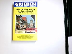 Seller image for Romantische Stdte in Deutschland: Entdecken und erleben for sale by Antiquariat Buchhandel Daniel Viertel