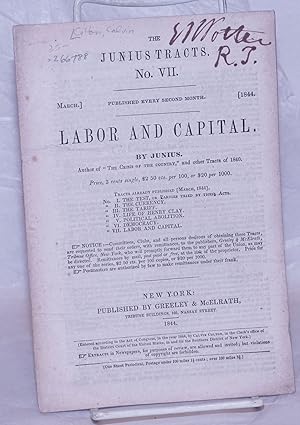 Labor and Capital, by Junius [pseud.]