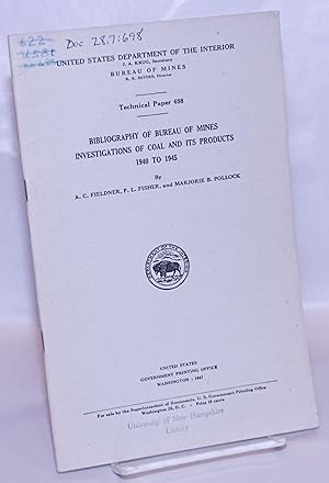 Imagen del vendedor de Bibliography of United States Bureau of Mines Investigations on Coal and its Products, 1940 to 1945 a la venta por Bolerium Books Inc.