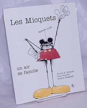Imagen del vendedor de Les Micquets: un air de famille a la venta por Bolerium Books Inc.