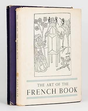 Imagen del vendedor de The Art of the French Book from Early Manuscripts to the Present Time a la venta por Michael Treloar Booksellers ANZAAB/ILAB