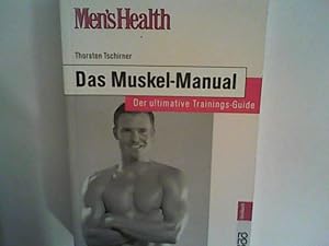 Bild des Verkufers fr Men's Health: Das Muskel-Manual: Der ultimative Trainings-Guide zum Verkauf von ANTIQUARIAT FRDEBUCH Inh.Michael Simon